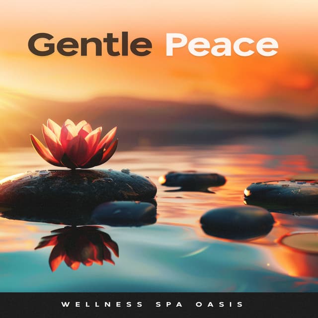 Gentle Peace - Wellness Spa Oasis