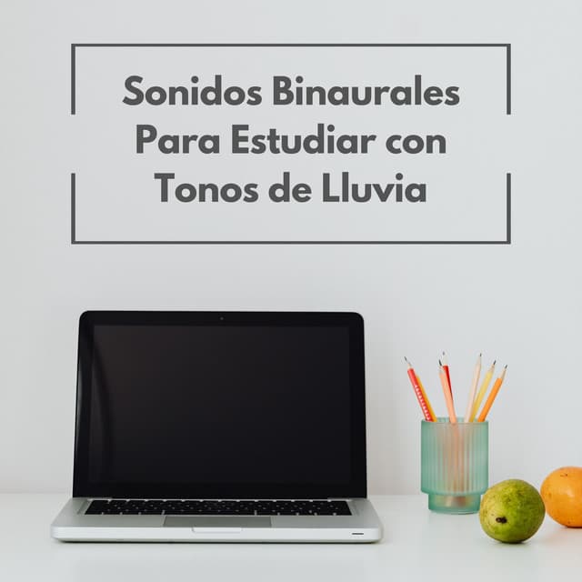 Sonidos Binaurales Para Estudiar Con Tonos De Lluvia - Estudio de ritmos binaurales puros