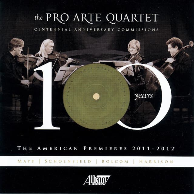 The Pro Arte Quartet: Centennial Anniversary Commissions - Pro Arte Quartet