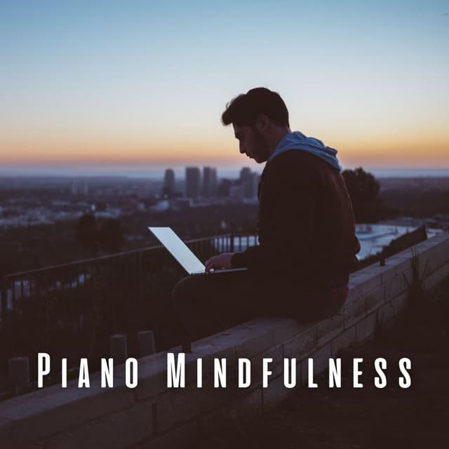 Piano Mindfulness: The Work Edition - Piano Tracks