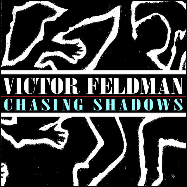 Chasing Shadows - Victor Feldman