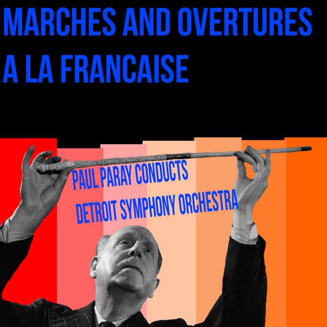 Marches Et Ouvertures A La Française - Paul Paray