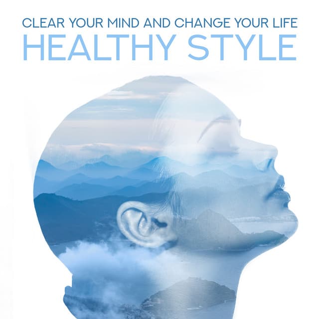 Clear Your Mind and Change Your Life: Healthy Style with Yoga Therapy. New Age Music & Calming Moment for Yourself - Soothing Sounds Universe