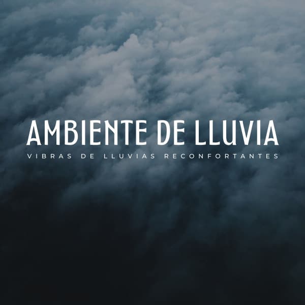 Ambiente De Lluvia: Vibras De Lluvias Reconfortantes - Música para estudiar duro
