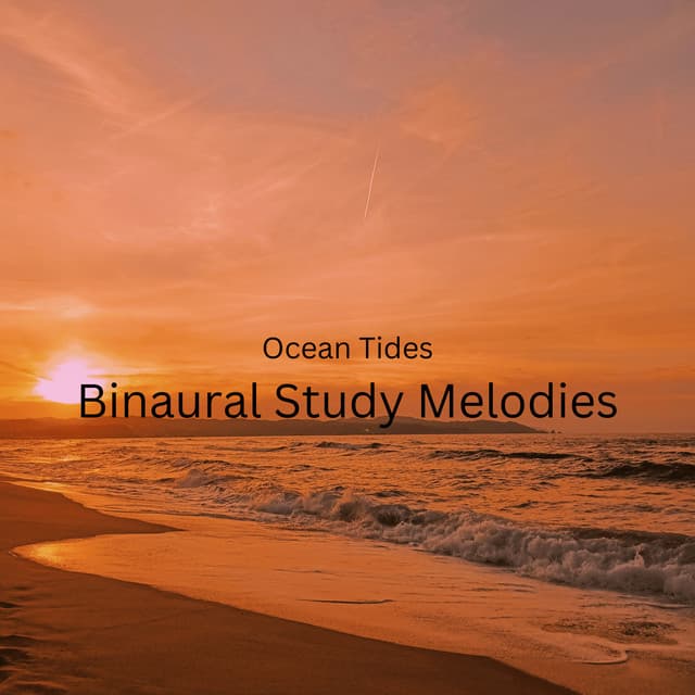 Ocean Tides: Binaural Study Melodies - Waves Radio 1