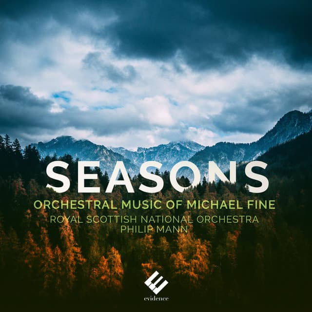 Seasons: Orchestral Music of Michael Fine - Royal Scottish National Orchestra