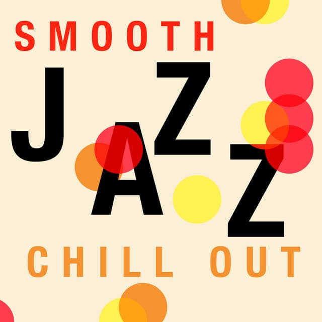 Smooth Jazz Chill Out - Groove Chill Out Players