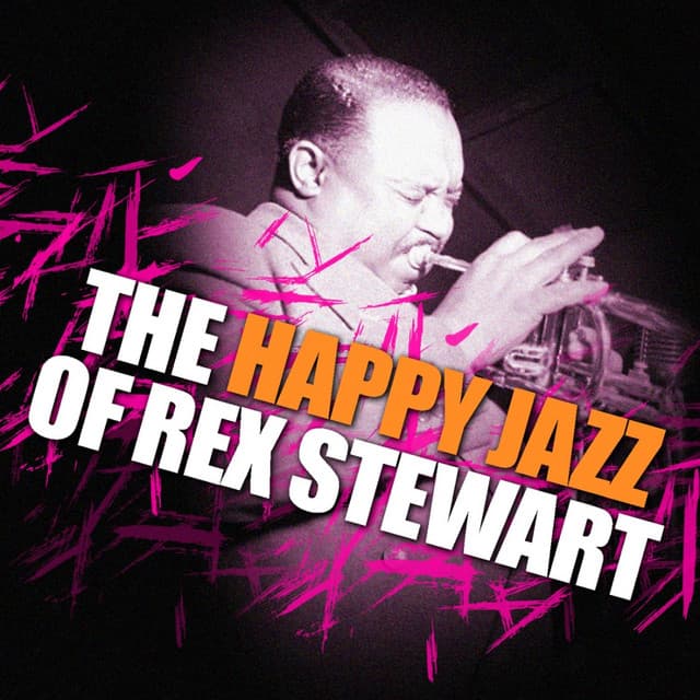 The Happy Jazz Of Rex Stewart - Rex Stewart