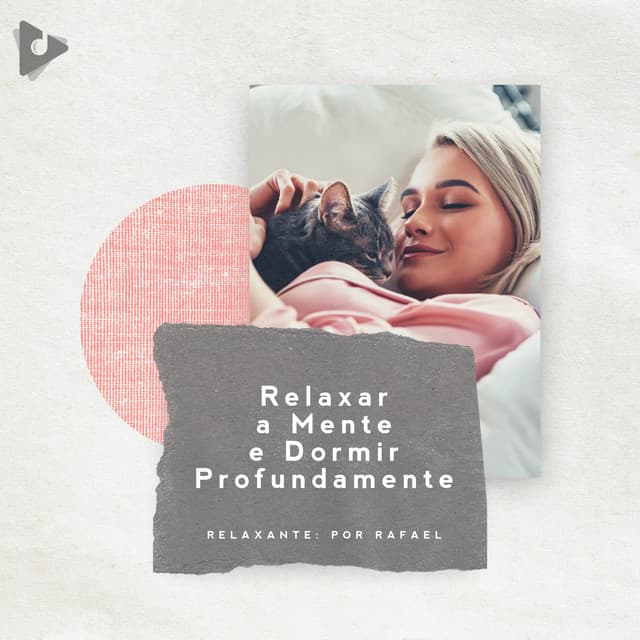 Relaxar a Mente e Dormir Profundamente - Relaxamento profundo