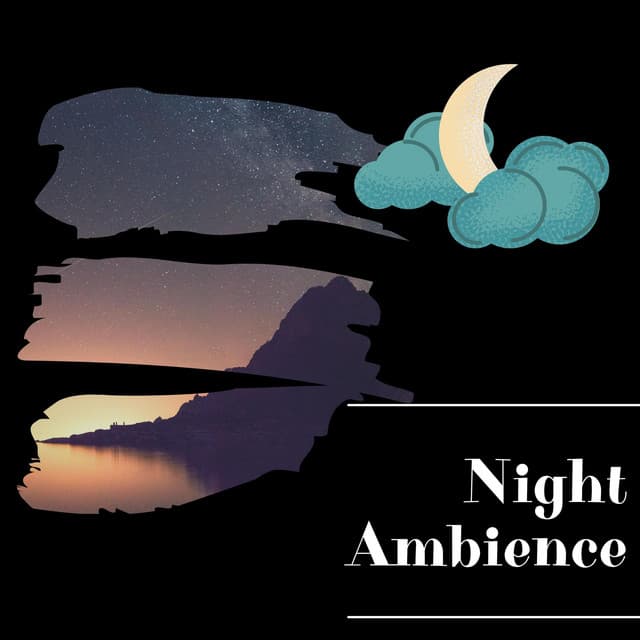 Night Ambience for Deep Relaxation and Sleep - Night Sounds Channel