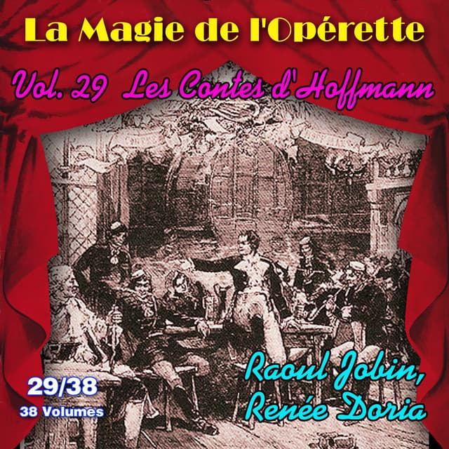 Les contes d'Hoffmann - La Magie de l'Opérette en 38 volumes - Vol. 29/38 - Jacques Offenbach