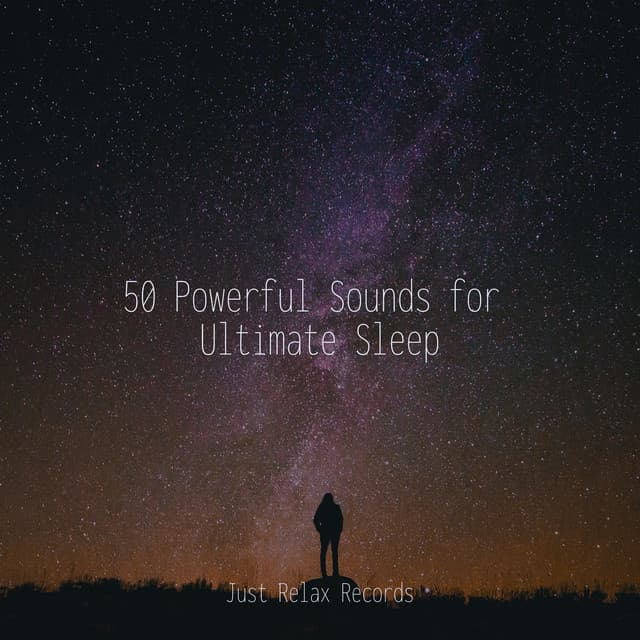 50 Powerful Sounds for Ultimate Sleep - Rising Higher Meditation