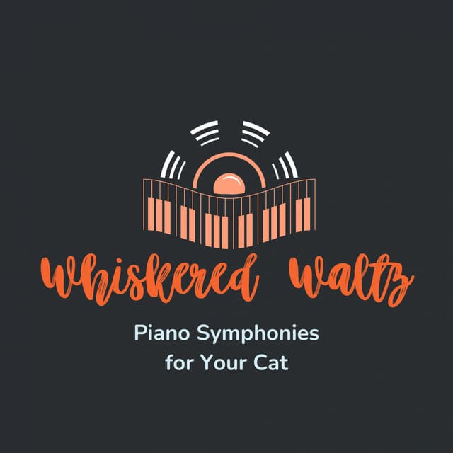 Whiskered Waltz: Piano Symphonies for Your Cat - Piano for cats