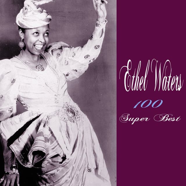 100 Super Best - Ethel Waters