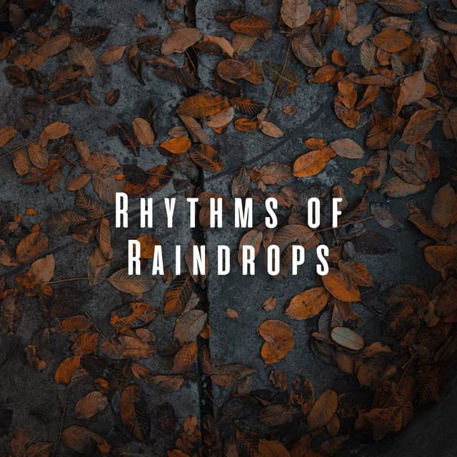 Rhythms of Raindrops: Blissful Spa with Water and Chill Music - Relax Rain