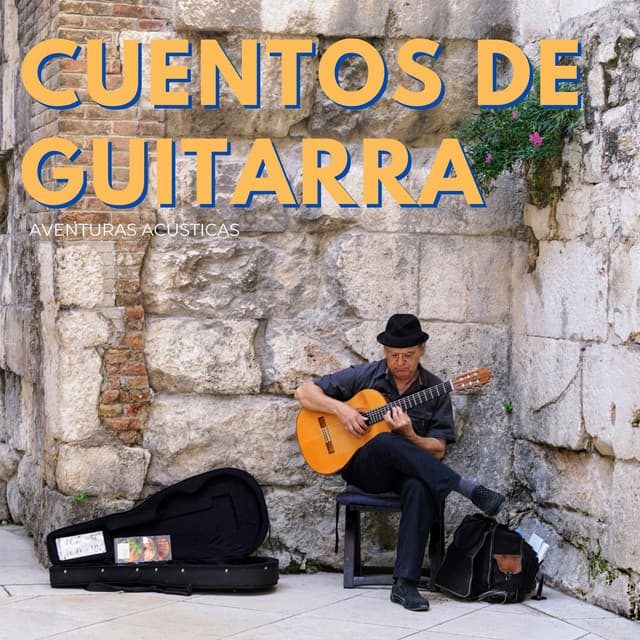 Cuentos De Guitarra: Aventuras Acústicas - Música instrumental cristiana para guitarra
