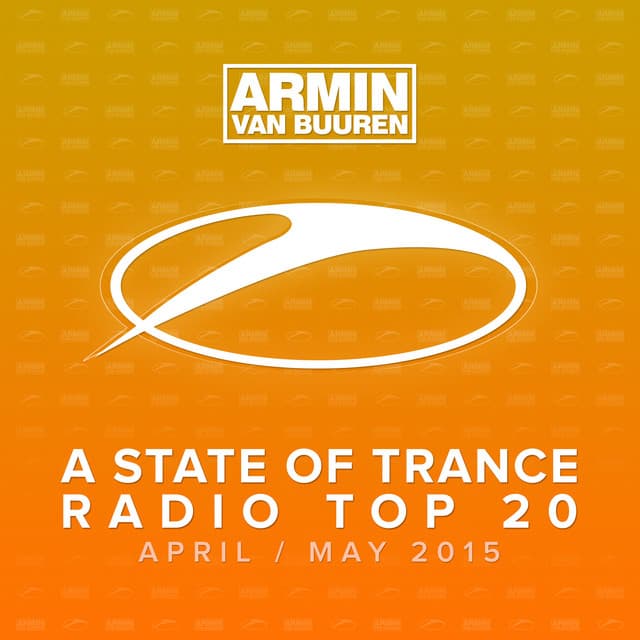 A State Of Trance Radio Top 20 - April / May 2015 - Armin van Buuren ASOT Classics