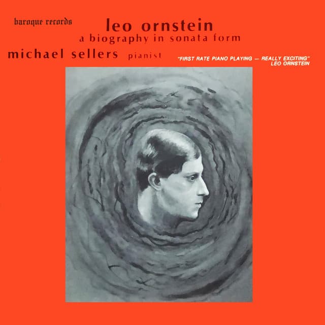Ornstein: A Biography In Sonata Form - Leo Ornstein
