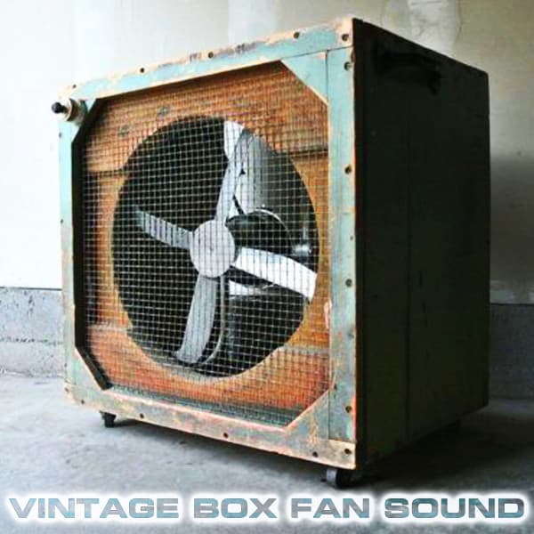 Vintage Box Fan Sound - Vintage Box Fan Sound