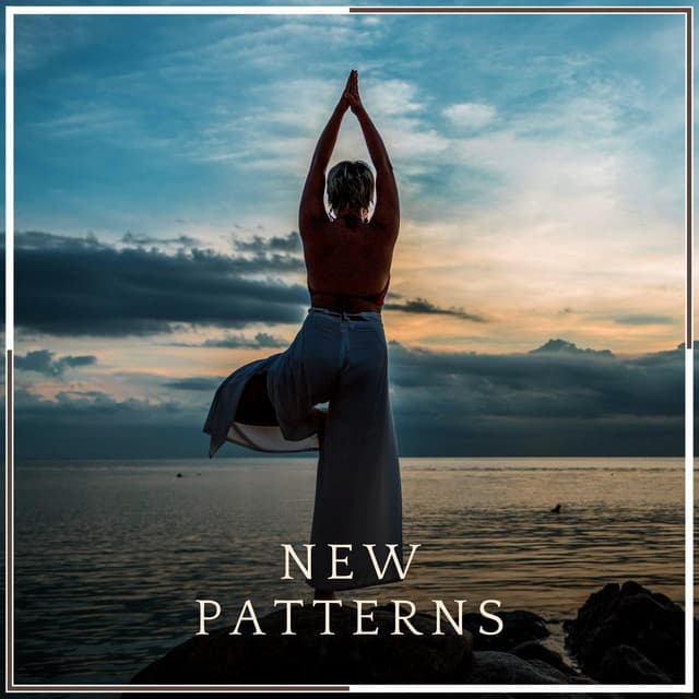 New Patterns - Some Music to Relax