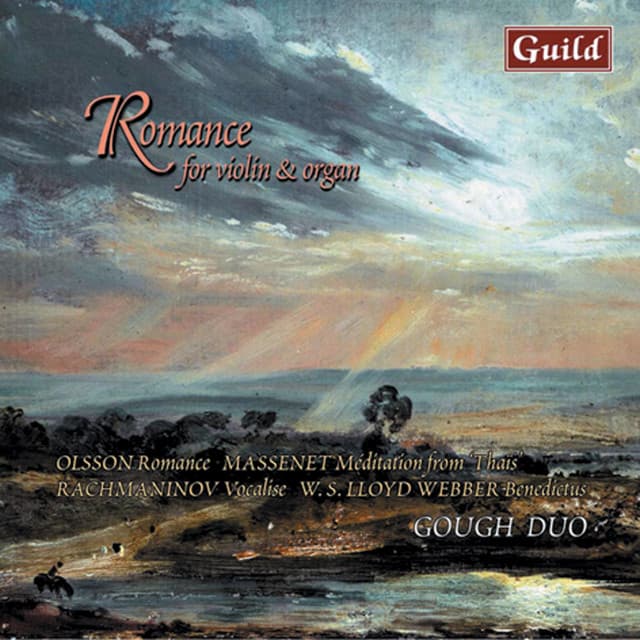Romance for Violin & Organ by Olsson, Langlais, Massenet, Lovreglio, Leighton, Lloyd Webber, Saint-Saëns, Reger, Rütti, Rachmaninoff - Rachel Gough