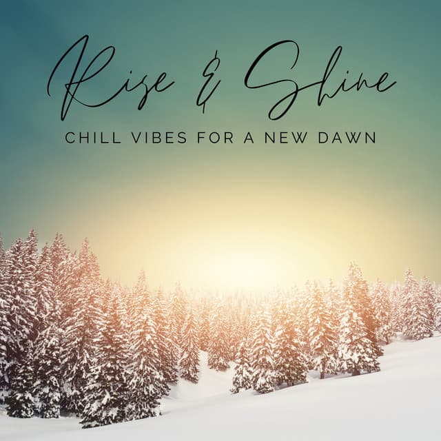 Rise & Shine - Chill Vibes for a New Dawn - Eximo Blue