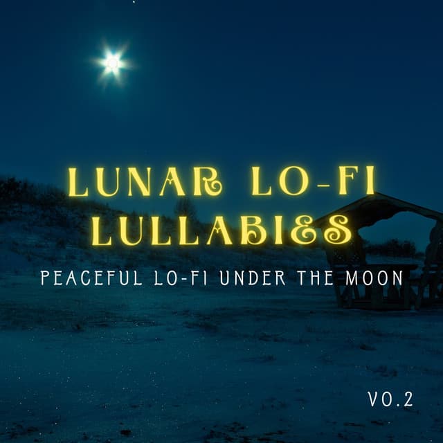 Lunar Lo-fi Lullabies: Peaceful Lo-fi Under the Moon Vol.2 - Relax α Wave
