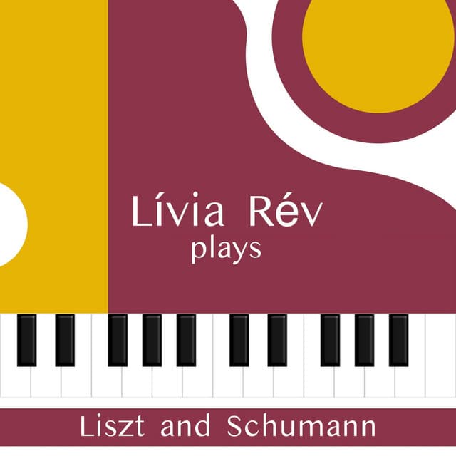 Lívia Rév plays Liszt and Schumann - Lívia Rév