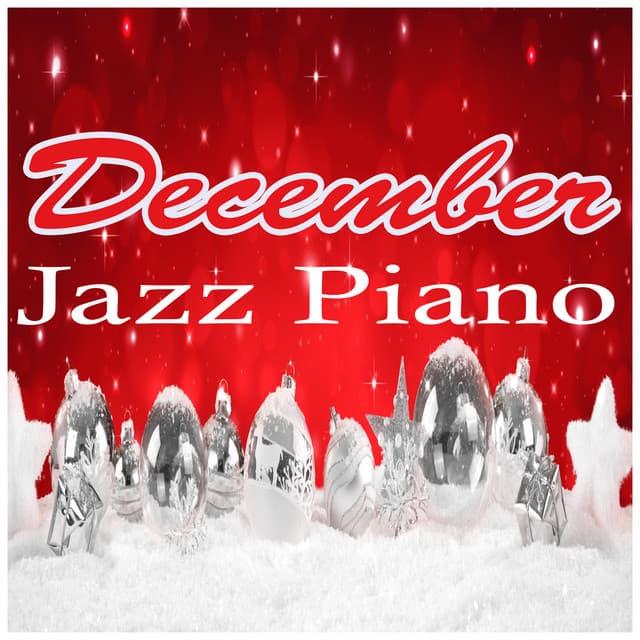 December Jazz Piano - Sounds of Love and Relaxation Music