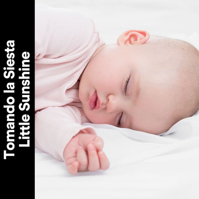 Tomando la Siesta Little Sunshine - Nanas para Bebes