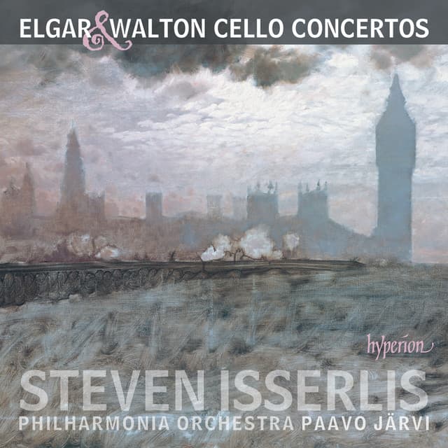 Elgar: Cello Concerto - Walton: Cello Concerto - Steven Isserlis