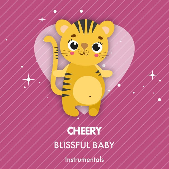 Cheery Blissful Baby Instrumentals - Toddler Songs Kids