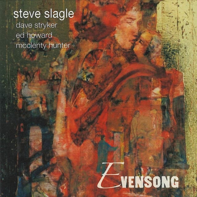 Evensong - Steve Slagle