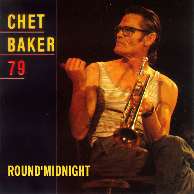 Round Midnight 79 - Chet Baker