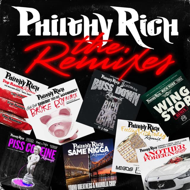 The Remixes - Philthy Rich