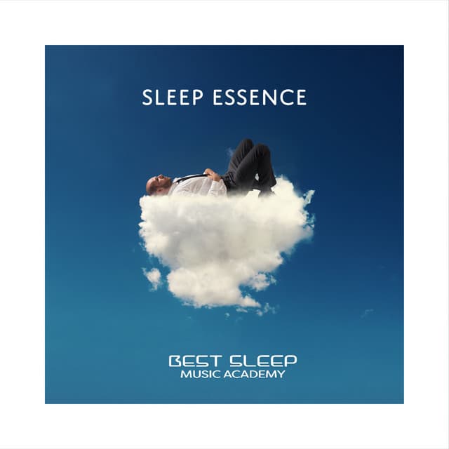 Sleep Essence - Best Sleep Music Academy