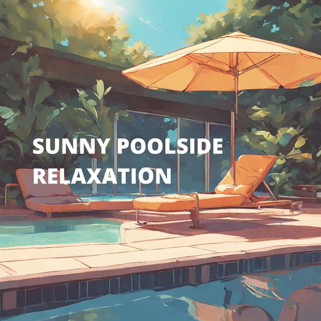 Sunny Poolside Relaxation: Lofi Mix 2024 - Summer Pool Party Chillout Music