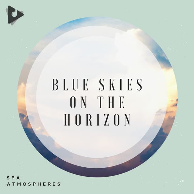 Blue Skies On The Horizon - Spa Atmospheres