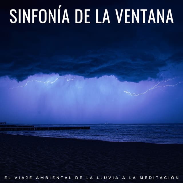 Sinfonía De La Ventana: El Viaje Ambiental De La Lluvia A La Meditación - Mentes Lofi