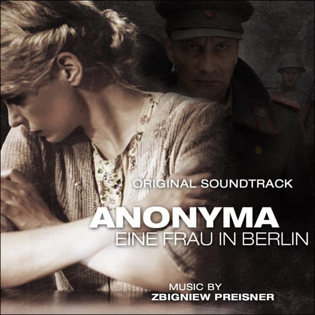 Anonyma - Eine Frau in Berlin O.S.T. - Zbigniew Preisner