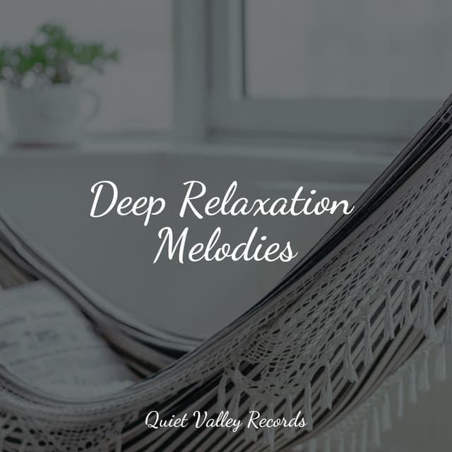 Deep Relaxation Melodies - Pro Sound Effects Library