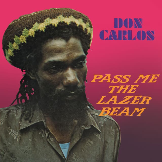Pass Me The Lazer Beam - Don Carlos