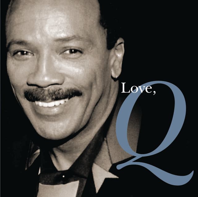 Love, Q - Quincy Jones