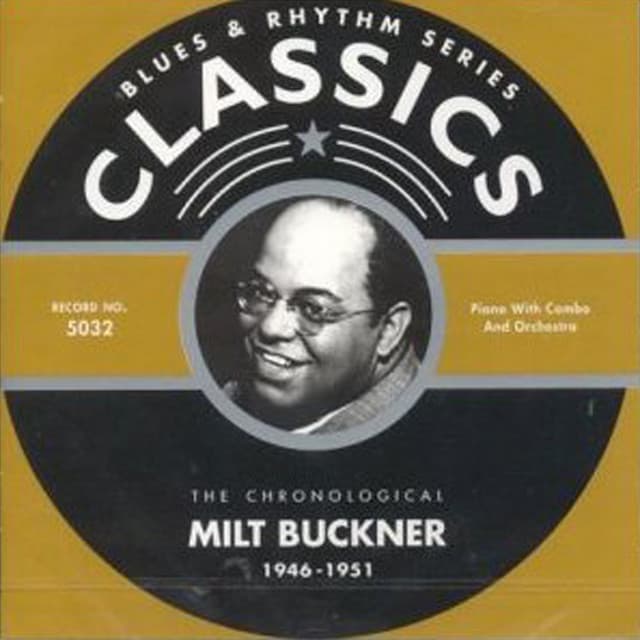 Classics: 1946-1951 - Milt Buckner