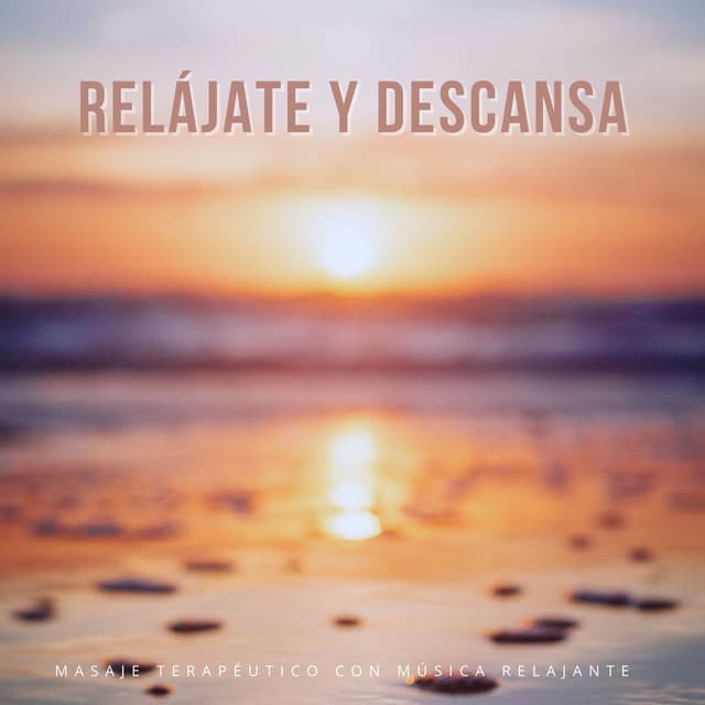 Relájate Y Descansa: Masaje Terapéutico Con Música Relajante - Música Relajante New Age Culture