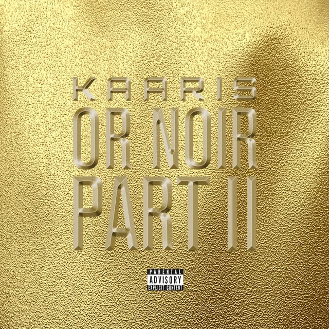 Or Noir Part 2 - Kaaris