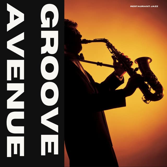 Groove Avenue: Restaurant Jazz - Jazz Music Collection Zone