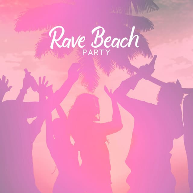 Rave Beach Party - Longhero Records