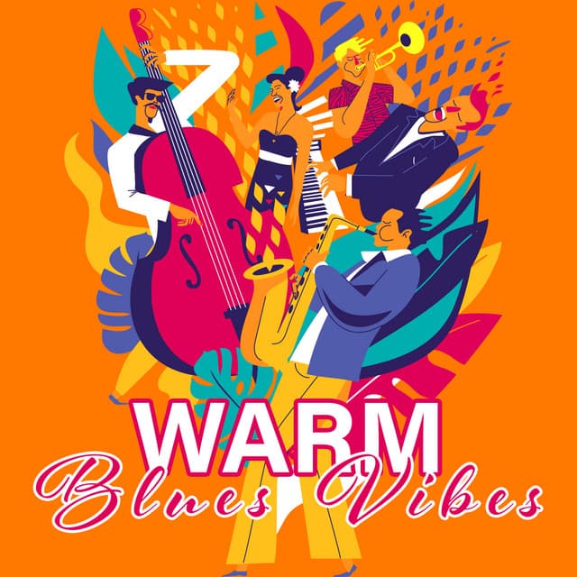 Warm Blues Vibes: Instrumental Blues Music, Jazzy Vibes Songs, Daily Relaxation Music - Moon BB Band