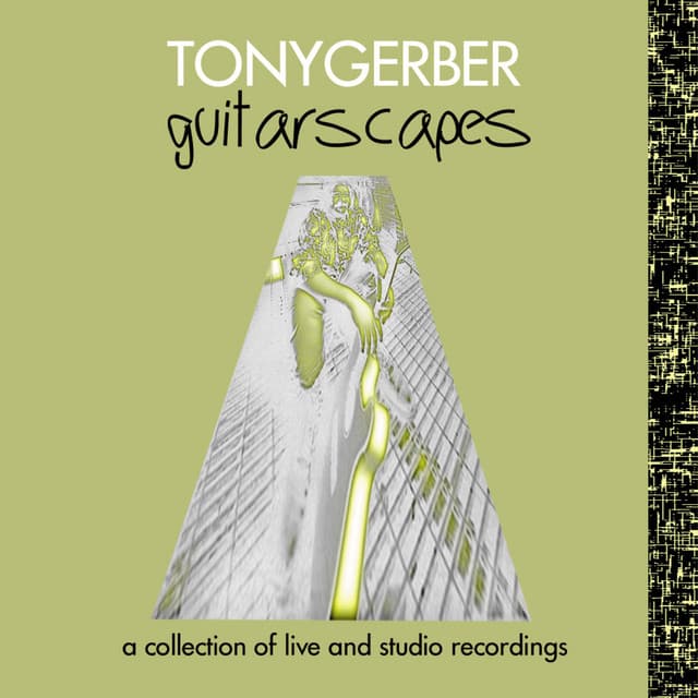 GuitarScapes - Tony Gerber